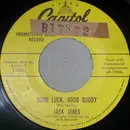 7inch Vinyl Single - Jack Jones - Baby, Come Home / Good Luck, Good Buddy