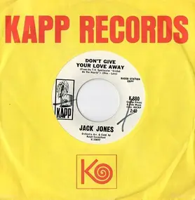 Jack Jones - Don't Give Your Love Away