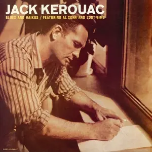 Jack Kerouac - Blues & Haikus
