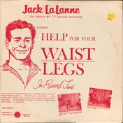 Jack La Lanne - Help For Your Waist, Legs In Record Time