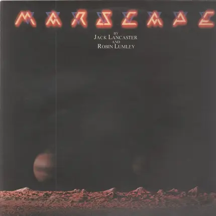 Jack Lancaster And Robin Lumley - Marscape