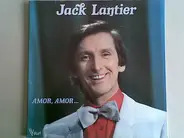 Jack Lantier - Amor, Amor...