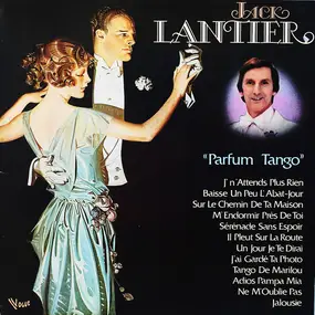 Jack Lantier - Parfum Tango