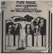 Jack Lawrence - My Melancholy Baby