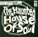 12inch Vinyl Single - Jack LeHit And The Sample Minds - The Haunted House Of Soul