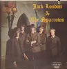 LP - Jack London & The Sparrows - Jack London & The Sparrows - Original 1st Canadian, Pokora 3001