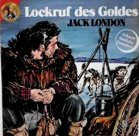 Jack London - Lockruf des Goldes