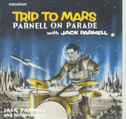 Jack Parnell & His Orchestra - Trip To Mars / Parnell on Parade / Singles Compilation