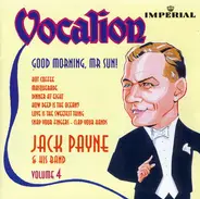 Jack Payne And His Band - Good Morning, Mr Sun! (Volume 4)