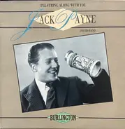 Jack Payne And His Band - I'll String Along With You