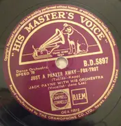 Jack Payne And His Orchestra - Just A Prayer Away / Bell Bottom Trousers