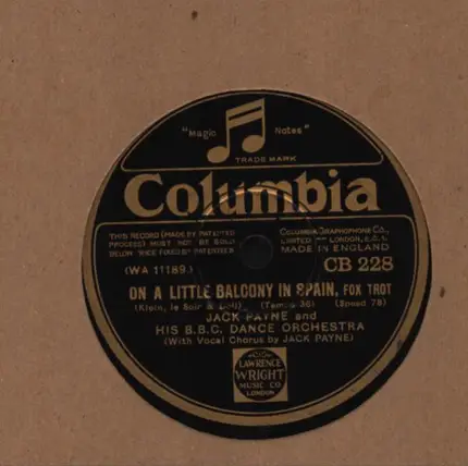 Jack Payne And His The BBC Dance Orchestra - On A Little Balcony In Spain / Choo Choo