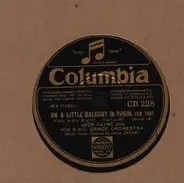 Jack Payne And His The BBC Dance Orchestra - On A Little Balcony In Spain / Choo Choo