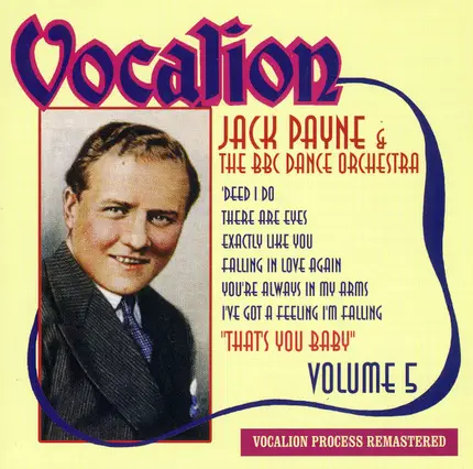 Jack Payne & The BBC Dance Orchestra - That's You Baby (Volume 5)