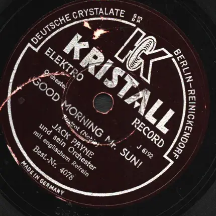 Jack Payne und sein Orchester - Good Morning Mr. Sun! / Smile and Sing Cares Away