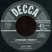 Jack Pleis And His Orchestra / Jack Pleis And His Orchestra And Chorus - Lonesome Polecat / Cara Mia