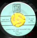 7inch Vinyl Single - Jack Ripley - Songs That John Wouldn't Do—So I Did (Part 1) / Songs That John Wouldn't Do—So I Did (Part 2)