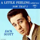 7inch Vinyl Single - Jack Scott - A Little Feeling (Called Love)