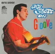 Jack Scott - Jack Scott On Groove