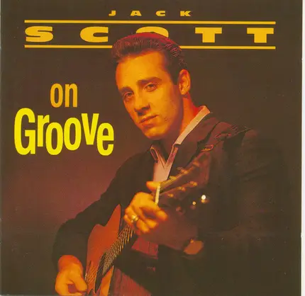 Jack Scott - Scott On Groove