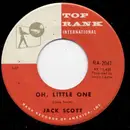 7inch Vinyl Single - Jack Scott - Burning Bridges / Oh, Little One