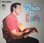 Jack Scott - Scott On Groove