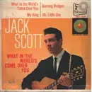 7inch Vinyl Single - Jack Scott - What In The World's Come Over You - 3-pronged centre