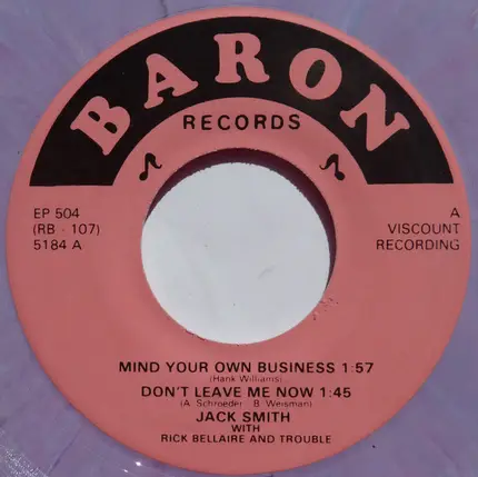 Jack Smith , Rick Bellaire And Trouble - Mind Your Own Business