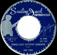 Jack Tyree - Things Look Different Somehow / Home Sweet Home