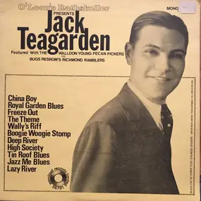 Jack Teagarden - with The Walloon Young Pecan Pickers and Bugs Resrom's Richmond Ramblers