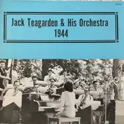 Jack Teagarden & His Orchestra - 1944
