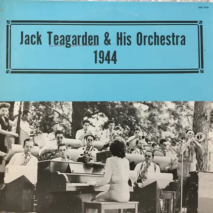 Jack Teagarden And His Orchestra - 1944