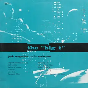 Jack Teagarden - The Big T