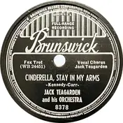 Jack Teagarden And His Orchestra - Cinderella, Stay In My Arms / That's Right - I'm Wrong