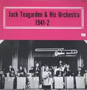Jack Teagarden And His Orchestra - 1941-2