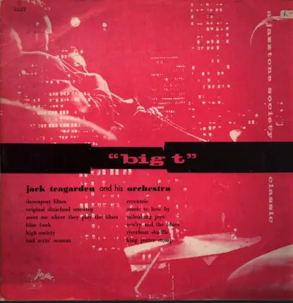 Jack Teagarden And His Orchestra - Big T