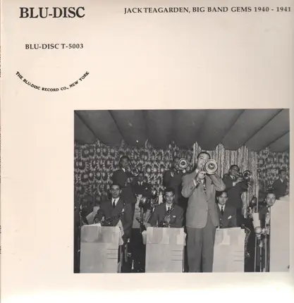 Jack Teagarden - Big Band Gems 1940-1941