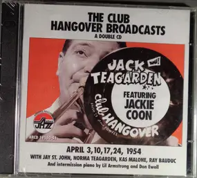 Jack Teagarden - The Club Hangover Broadcasts