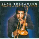 CD - Jack Teagarden - That's A Serious Thing