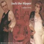 Jack The Ripper - Ladies First