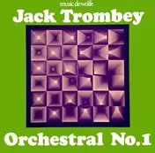 Jack Trombey - Orchestral No. 1