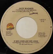 Jack Wagner - If She Loves Like She Looks