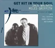 CD - Jack Walrath - Miles Griffith - Get Hit In Your Soul