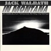 Jack Walrath - In Montana