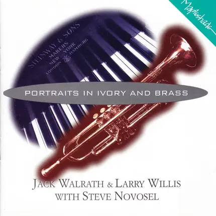 Jack Walrath & Larry Willis With Steve Novosel - Portraits In Ivory And Brass