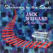Jack Weigand - Stairway To The Stars