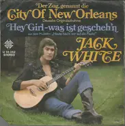 Jack White - Der Zug, Genannt Die "City Of New Orleans"