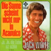 7inch Vinyl Single - Jack White - Die Sonne Scheint Nicht Nur In Acapulco