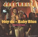 7inch Vinyl Single - Jack White - Hey Du - Baby Blue