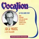CD - Jack White & His Collegians - Let The Band Play